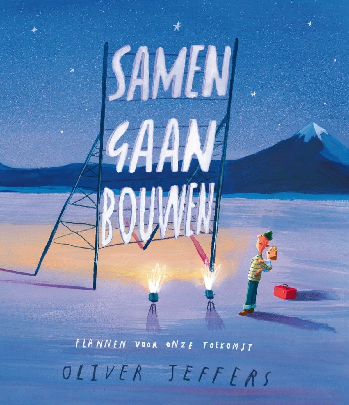 Samen gaan bouwen: plannen voor onze toekomst Books