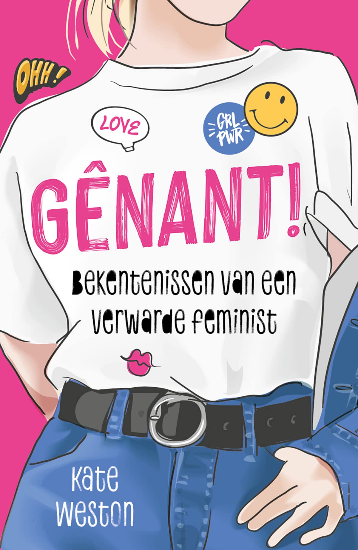 Gênant!: bekentenissen van een verwarde feminist (Bekentenissen van een verwarde feminist, 1) Health, Nutrition & Fitness