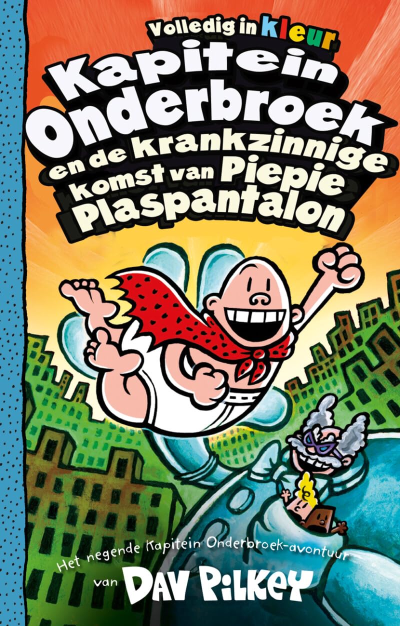 Kapitein Onderbroek en de krankzinnige komst van Piepie Plaspantalon book