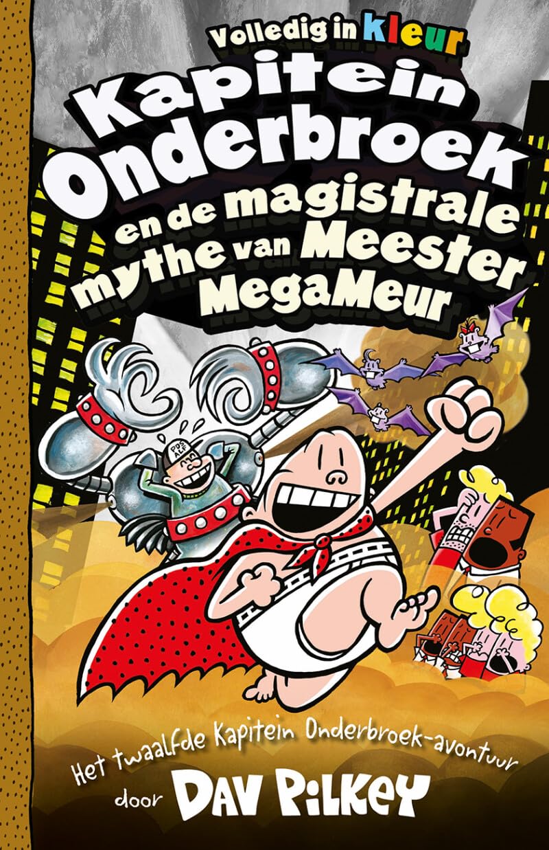 Kapitein Onderbroek en de magistrale mythe van Meester Megameur book
