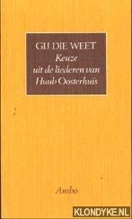 Gij die weet: een keuze uit de liederen van Huub Oosterhuis Books