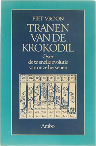 Tranen van de krokodil: Over de te snelle evolutie van onze hersenen (Dutch Edition) Books