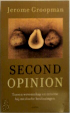 Second opinion: wetenschap en intuïtie bij medische beslissingen book