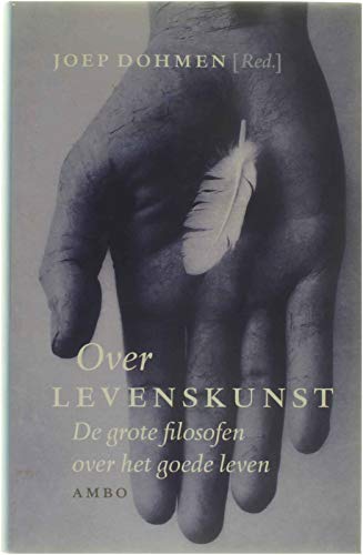Over levenskunst: de grote filosofen over het goede leven book