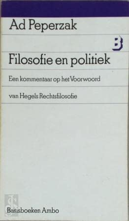 Filosofie en politiek: een kommentaar op het Voorwoord van Hegels rechtsfilosofie Books