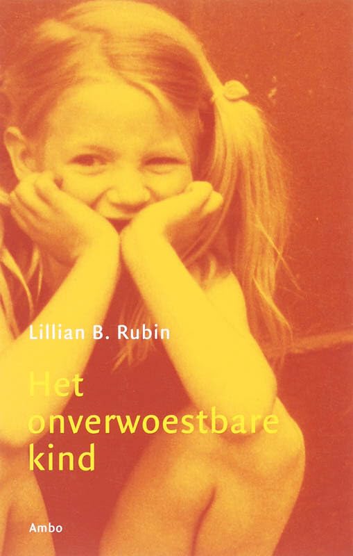 Het onverwoestbare kind: verhalen over overwinningen op het verleden Psychology