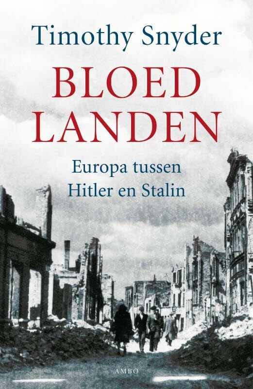 Bloedlanden: Europa tussen Hitler en Stalin book