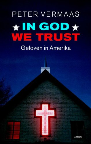 In God We Trust: geloven in Amerika book