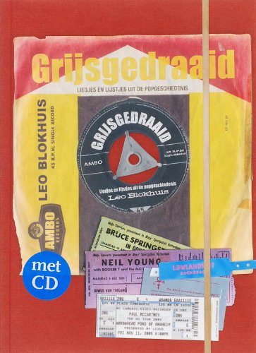 Grijsgedraaid + CD / druk 1: liedjes en lijstjes uit de popgeschiedenis Arts & Music