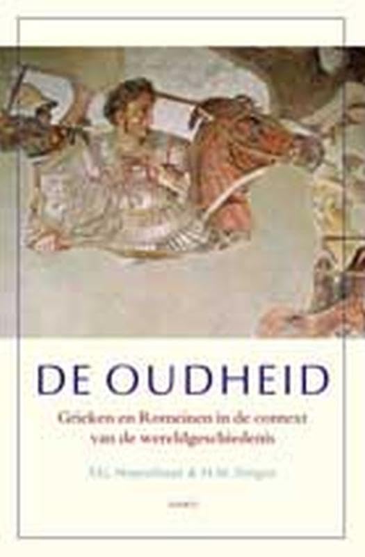 De oudheid: Grieken en Romeinen in de context van de wereldgeschiedenis book