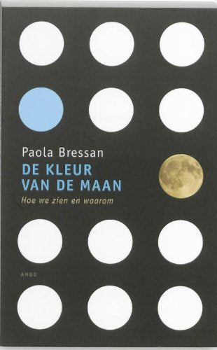 De kleur van de maan / druk 1: hoe we zien en waarom Business & Technology