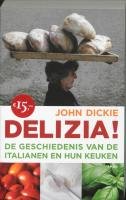 Delizia!: de geschiedenis van de Italianen en hun keuken book