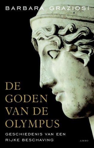 De goden van de Olympus: geschiedenis van een rijke beschaving book