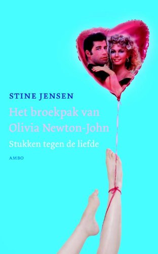 Het broekpak van Olivia Newton John: stukken tegen de liefde Philosophy