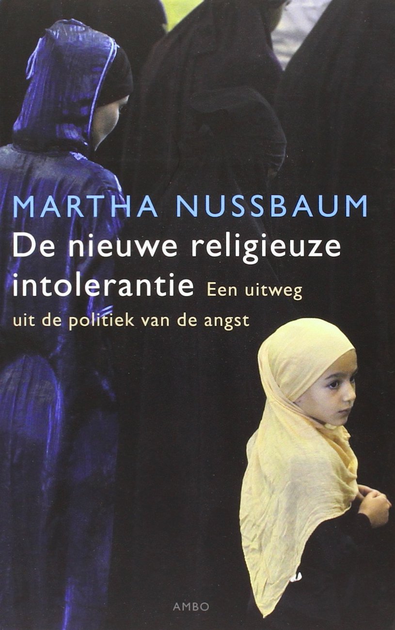 De nieuwe religieuze intolerantie: een uitweg uit de politiek van de angst Philosophy