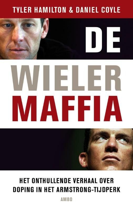 De wielermaffia: Het onthullende verhaal over dopingmisbruik in het Armstrong-tijdperk book