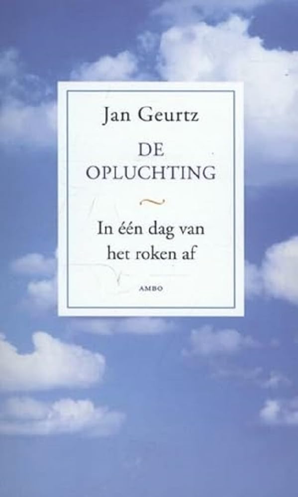 De opluchting: in een dag van het roken af!: in één dag van het roken af! Social Sciences