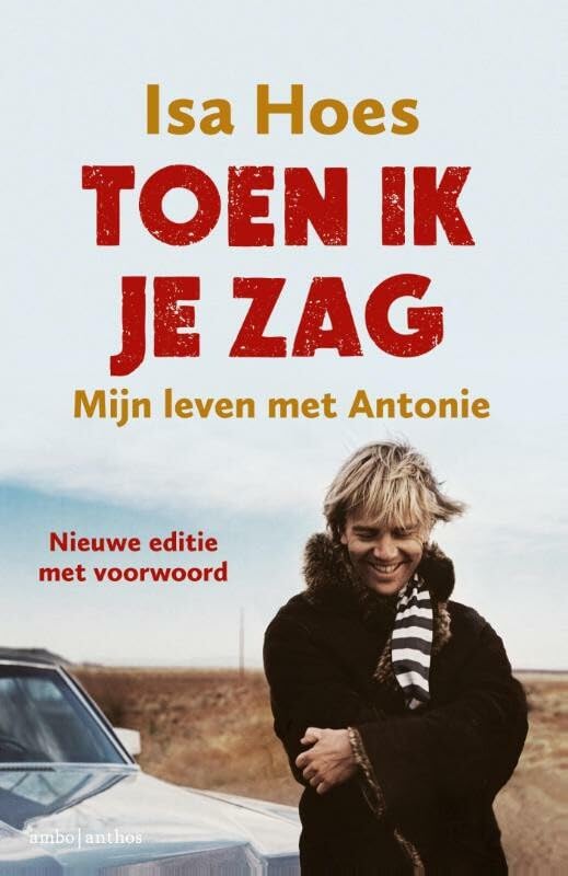 Toen ik je zag: mijn leven met Antonie book