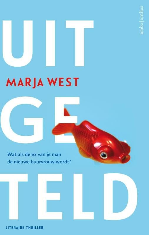 Uitgeteld: wat als de ex van je man de nieuwe buurvrouw wordt ? book
