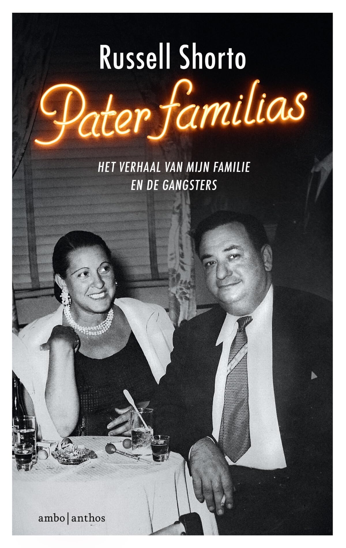 Pater familias: het verhaal van mijn familie en de gangsters International