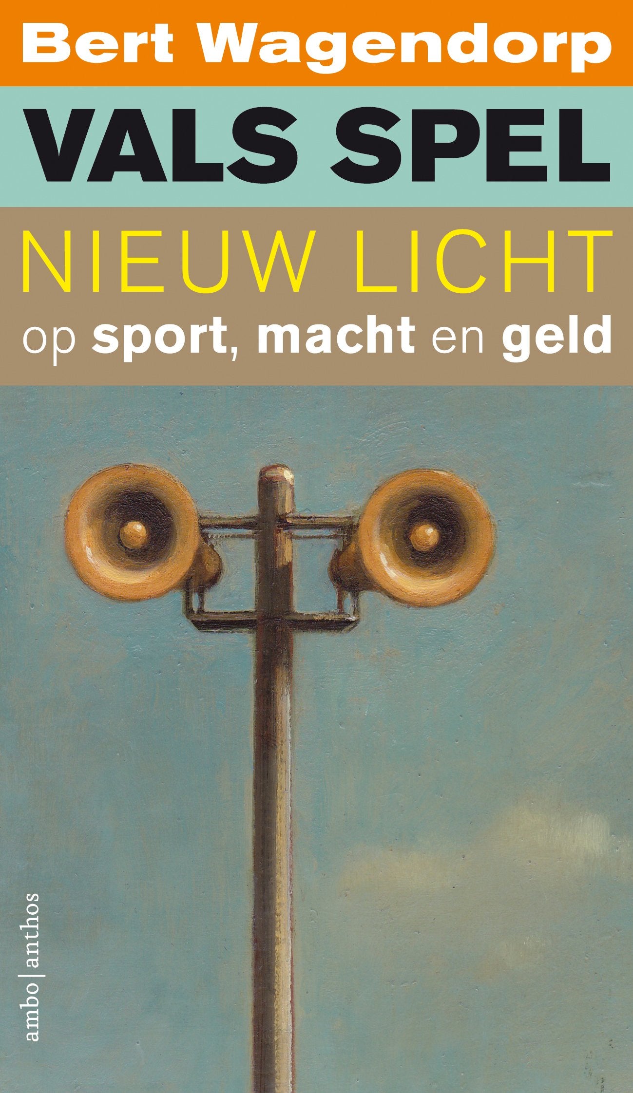Vals spel: Nieuw licht op sport, macht en geld Philosophy