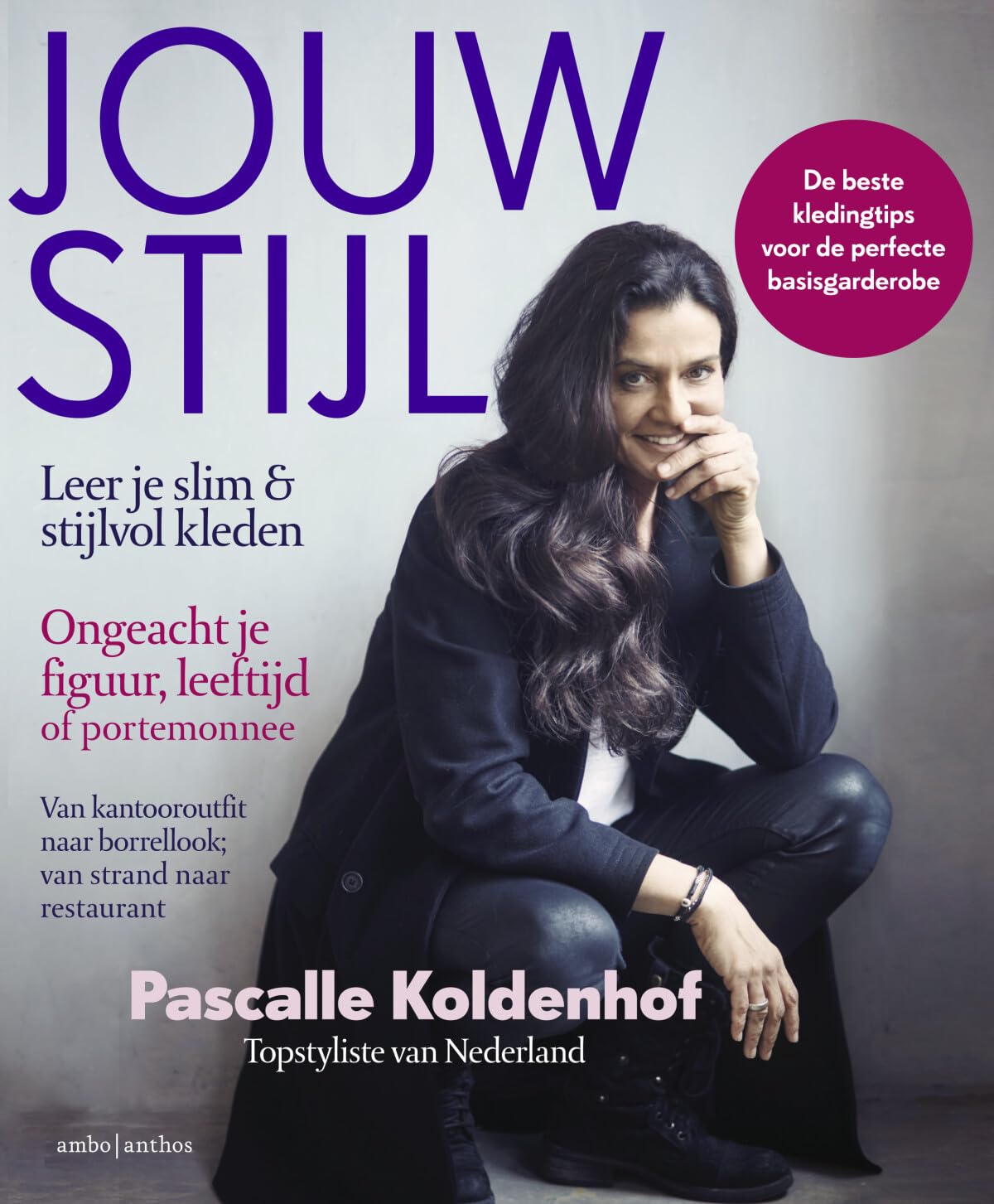 Jouw stijl: de beste kledingtips voor de perfecte basisgarderobe book