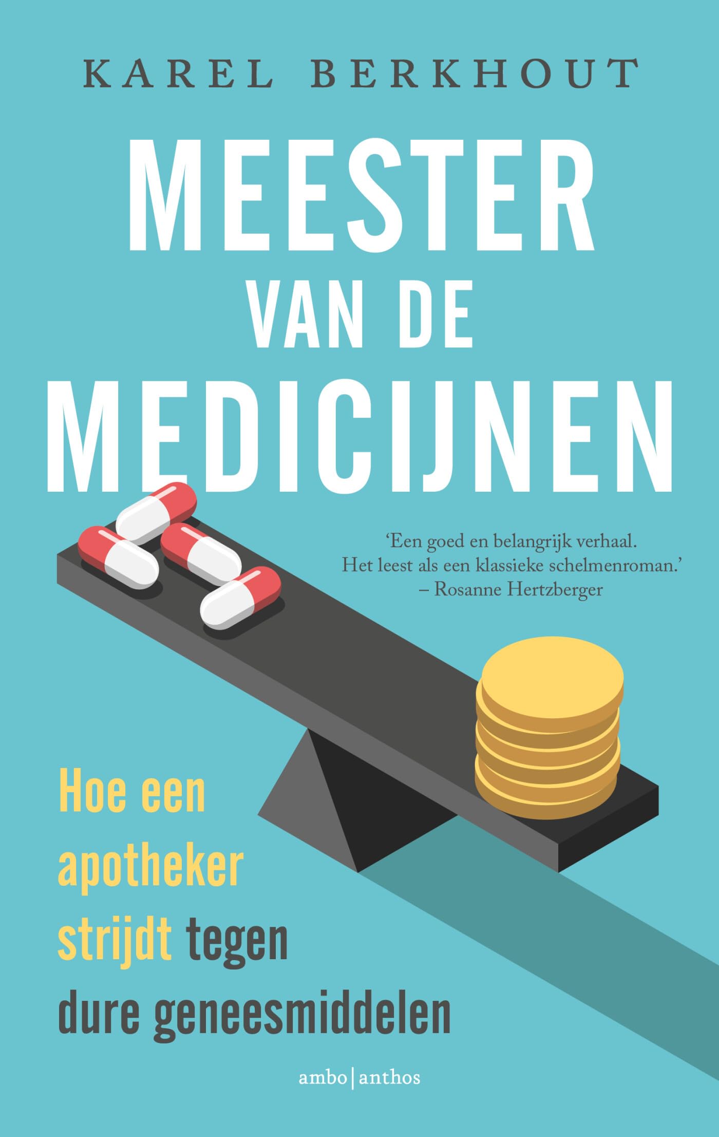 Meester van de medicijnen: hoe een apotheker strijdt tegen dure geneesmiddelen book