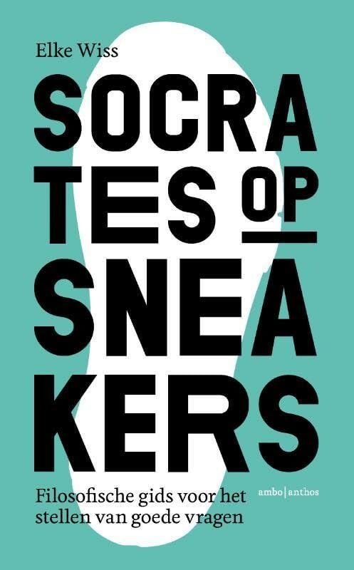 Socrates op sneakers: filosofische gids voor het stellen van goede vragen book