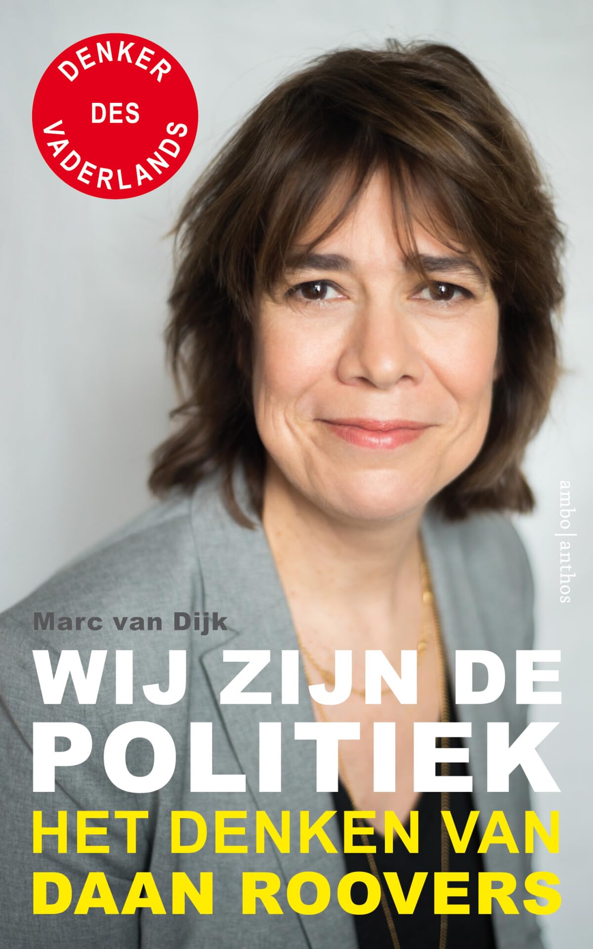 Wij zijn de politiek: het denken van Daan Roovers book