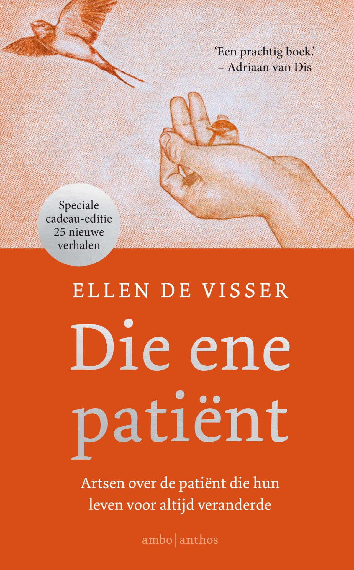 Die ene patiënt: artsen over de patiënt die hun leven voor altijd veranderde Medicine