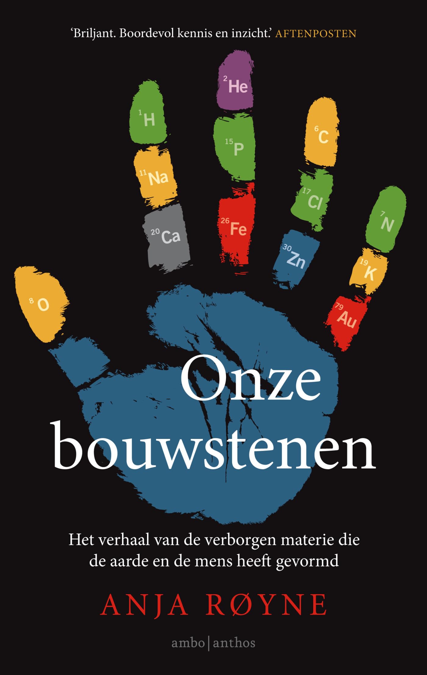 Onze bouwstenen: het verhaal van de verborgen materie die de aarde en de mens heeft gevormd book
