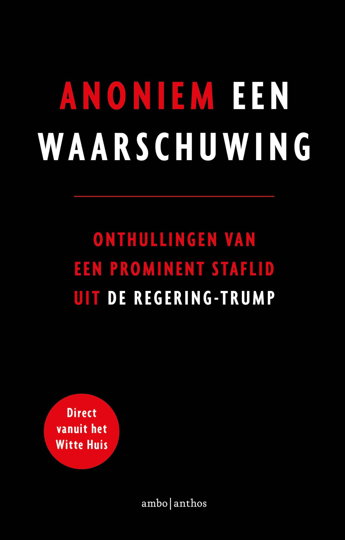 Een waarschuwing: onthullingen van een prominent staflid uit de regering Trump Memories