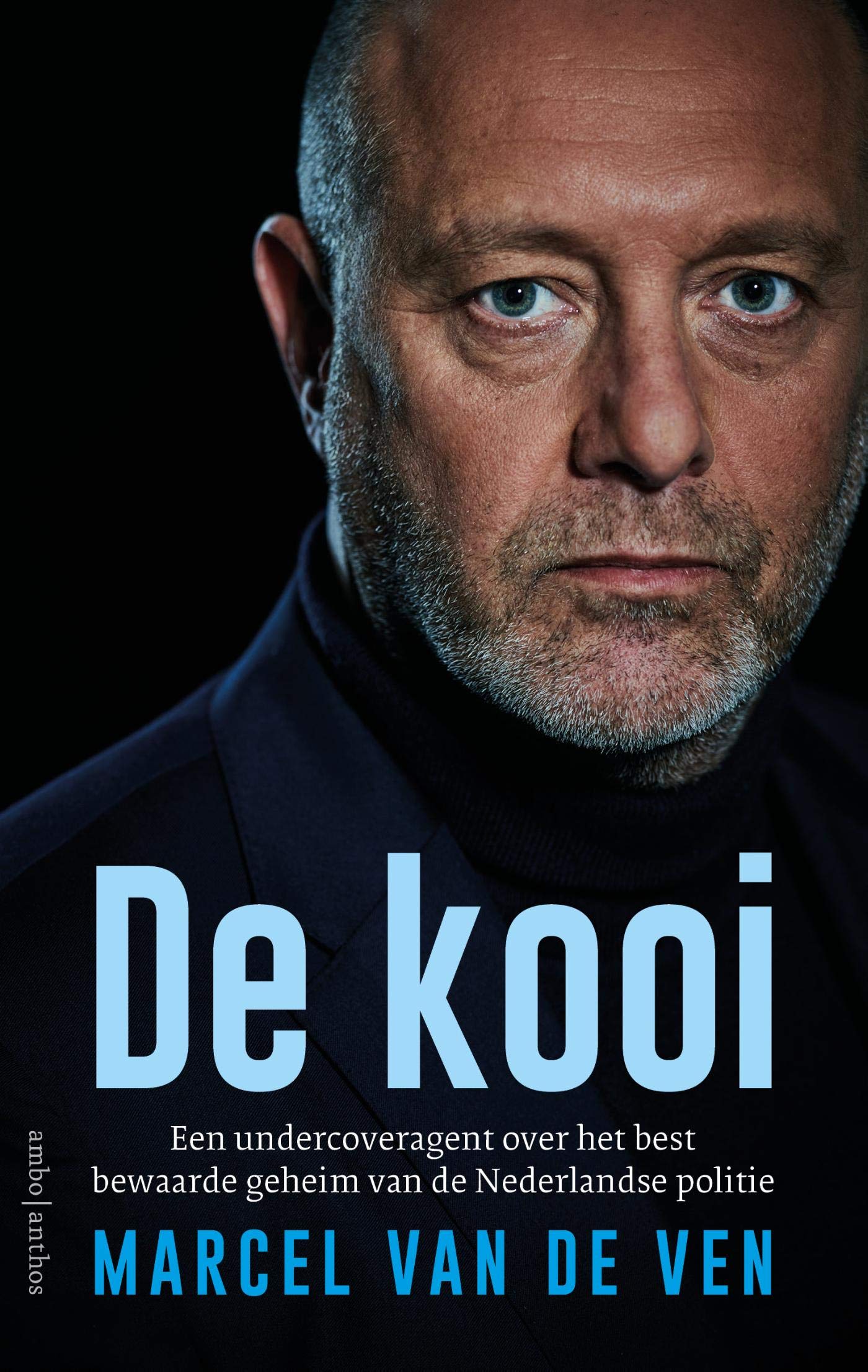 De kooi: een undercoveragent over het best bewaarde geheim van de Nederlandse politie book