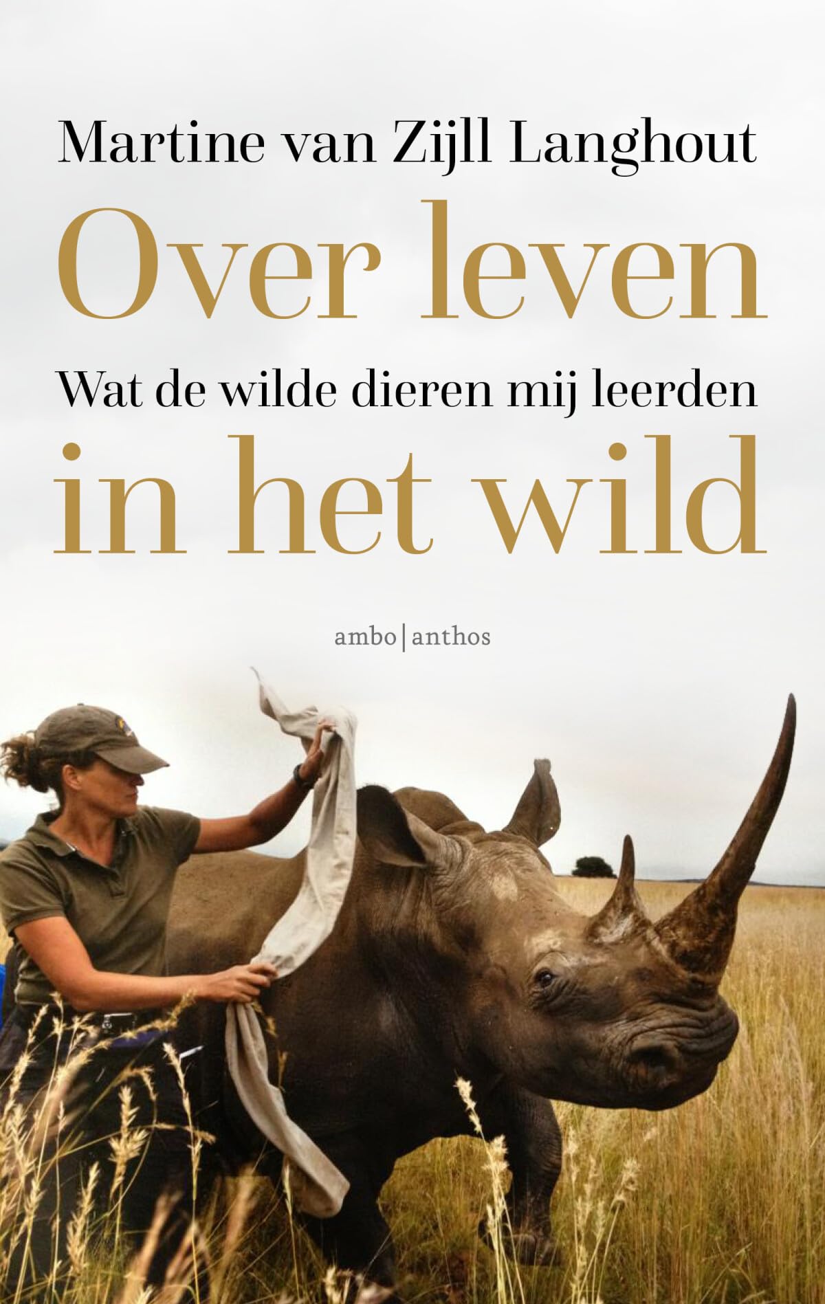Over leven in het wild: wat de wilde dieren mij leerden Medicine