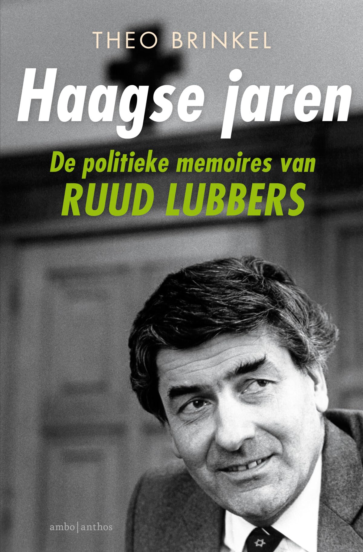 Haagse jaren: De politieke memoires van Ruud Lubbers Professional & Reference Books