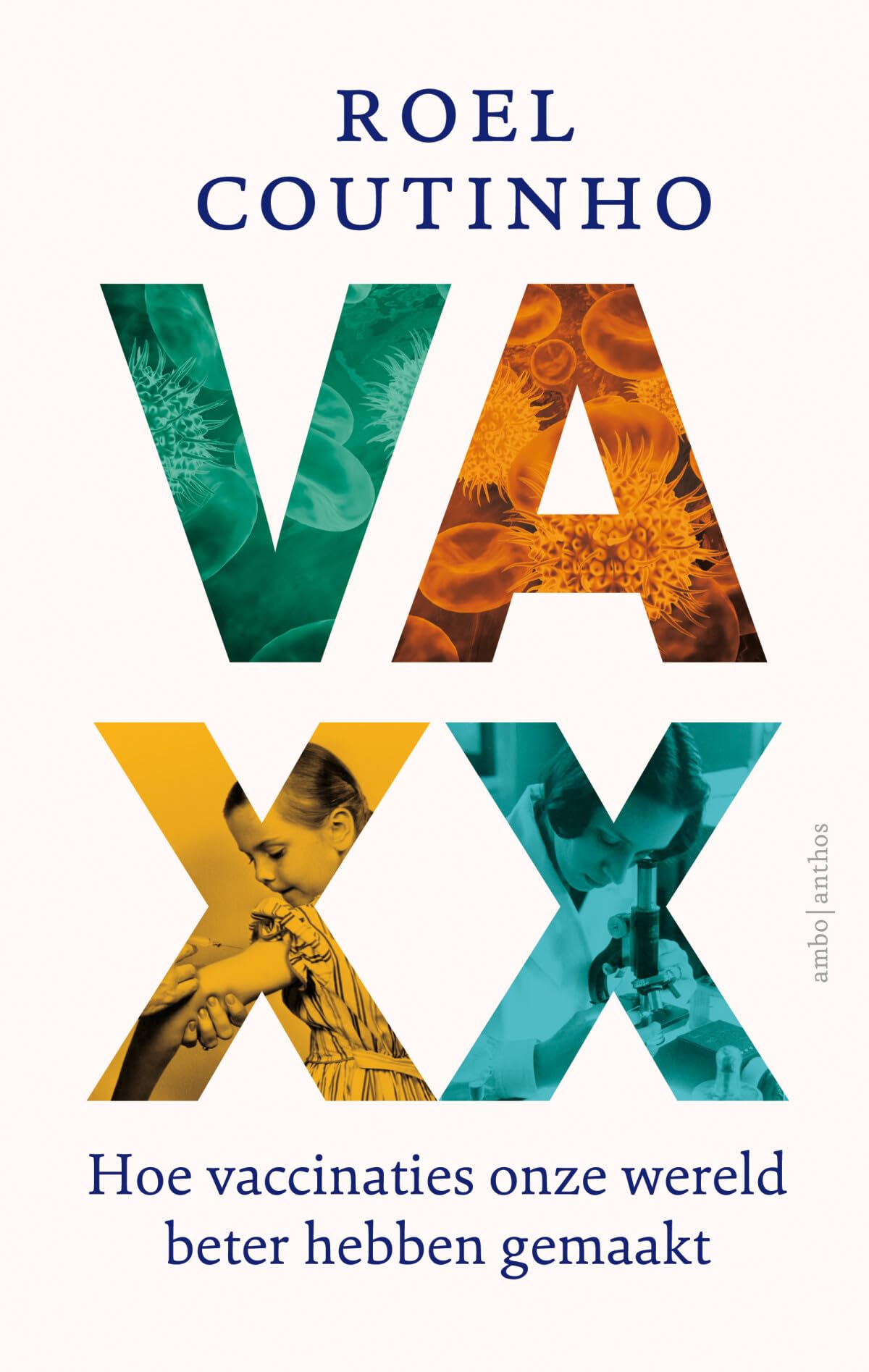 Vaxx: hoe vaccinaties onze wereld beter hebben gemaakt book