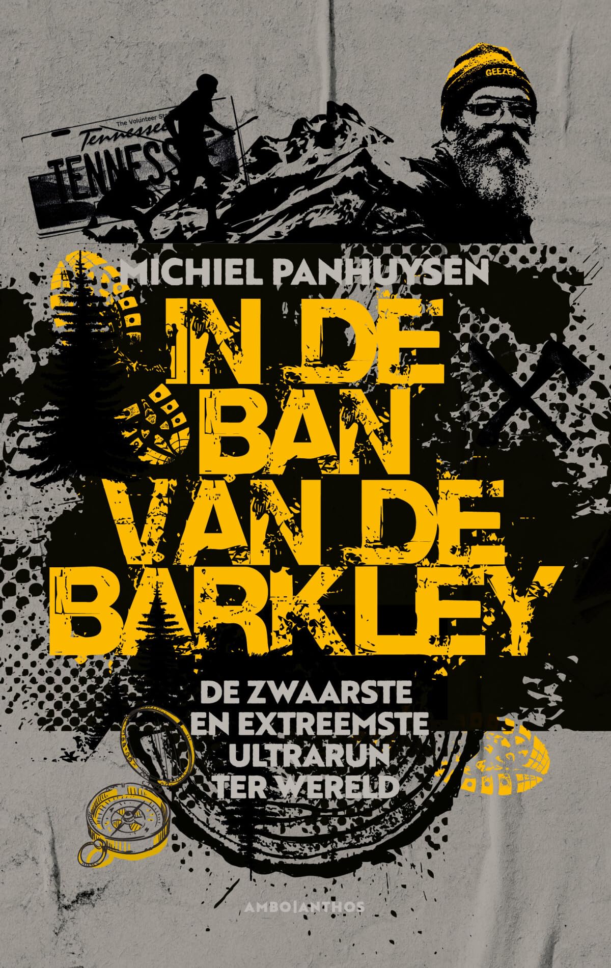 In de ban van de Barkley: de zwaarste en extreemste ultrarun ter wereld book