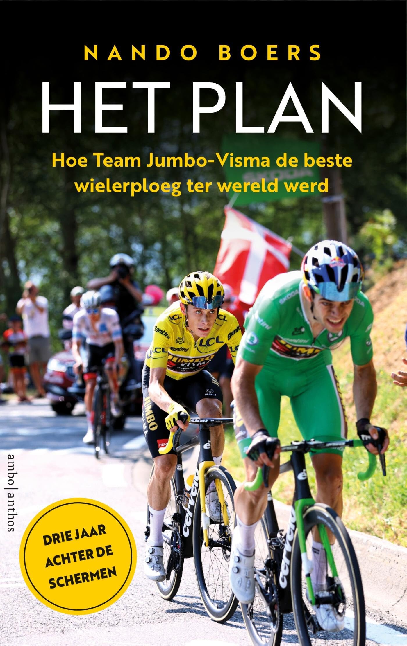 Het plan: hoe team Jumbo-Visma de beste wielerploeg ter wereld werd Sports