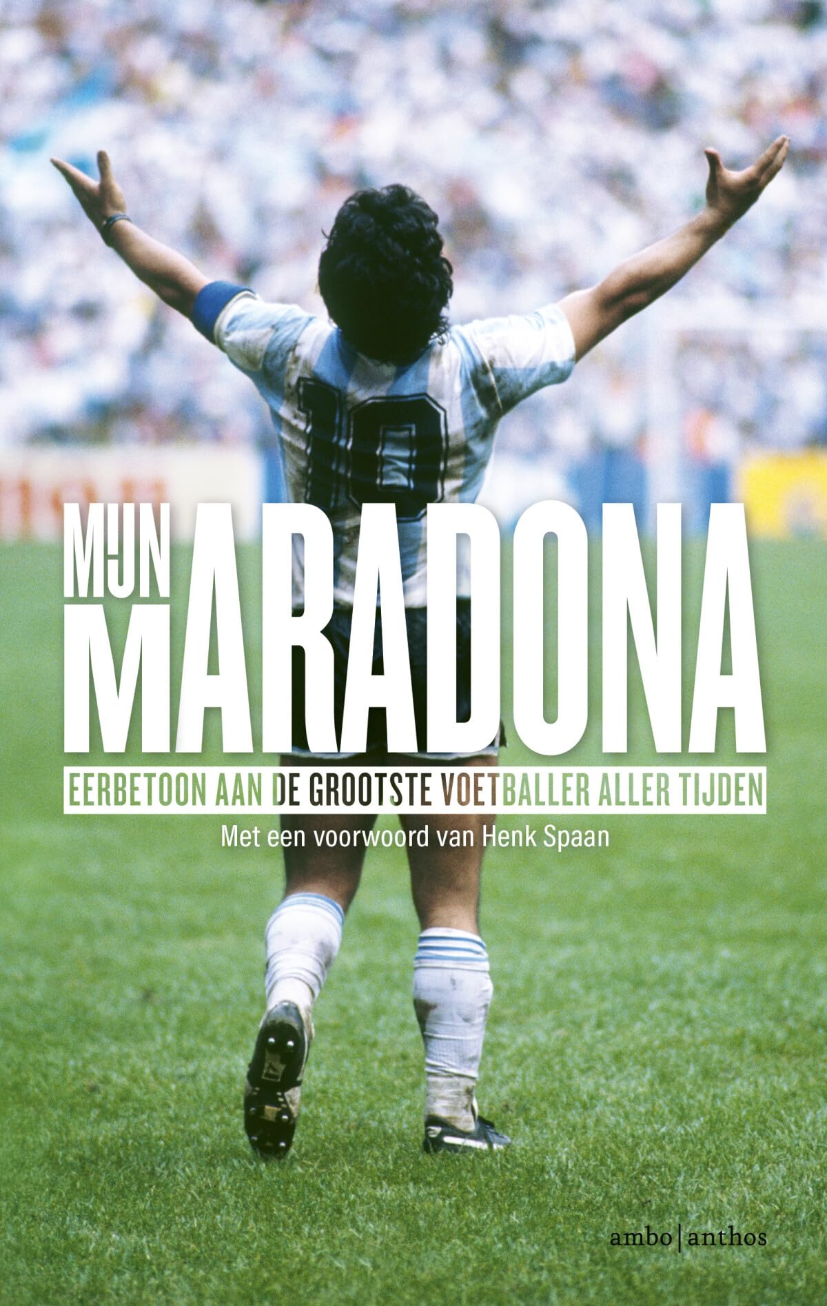 Mijn Maradona: eerbetoon aan de grootste voetballer aller tijden Fiction