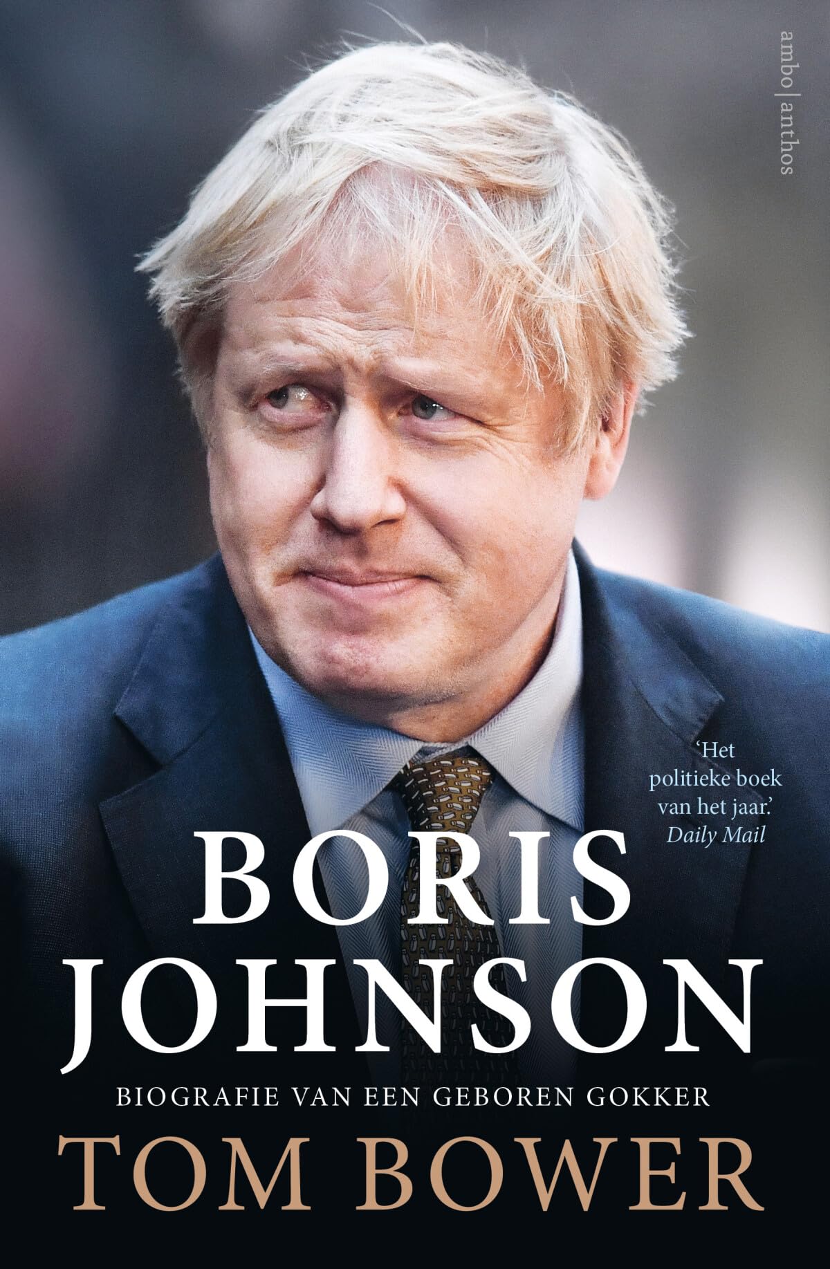 Boris Johnson: biografie van een geboren gokker Politics & Society