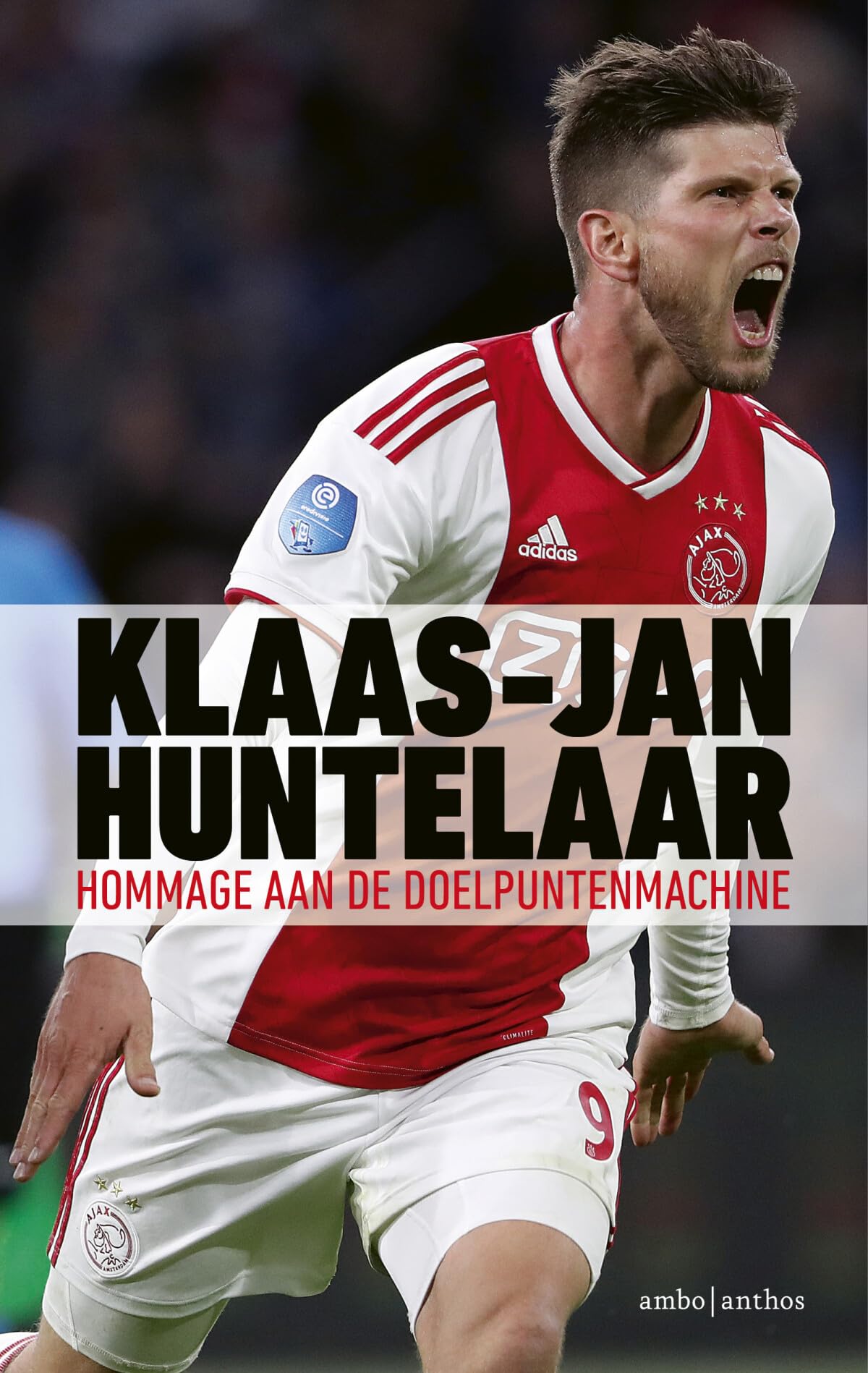 Klaas-Jan Huntelaar: hommage aan de doelpuntenmachine book