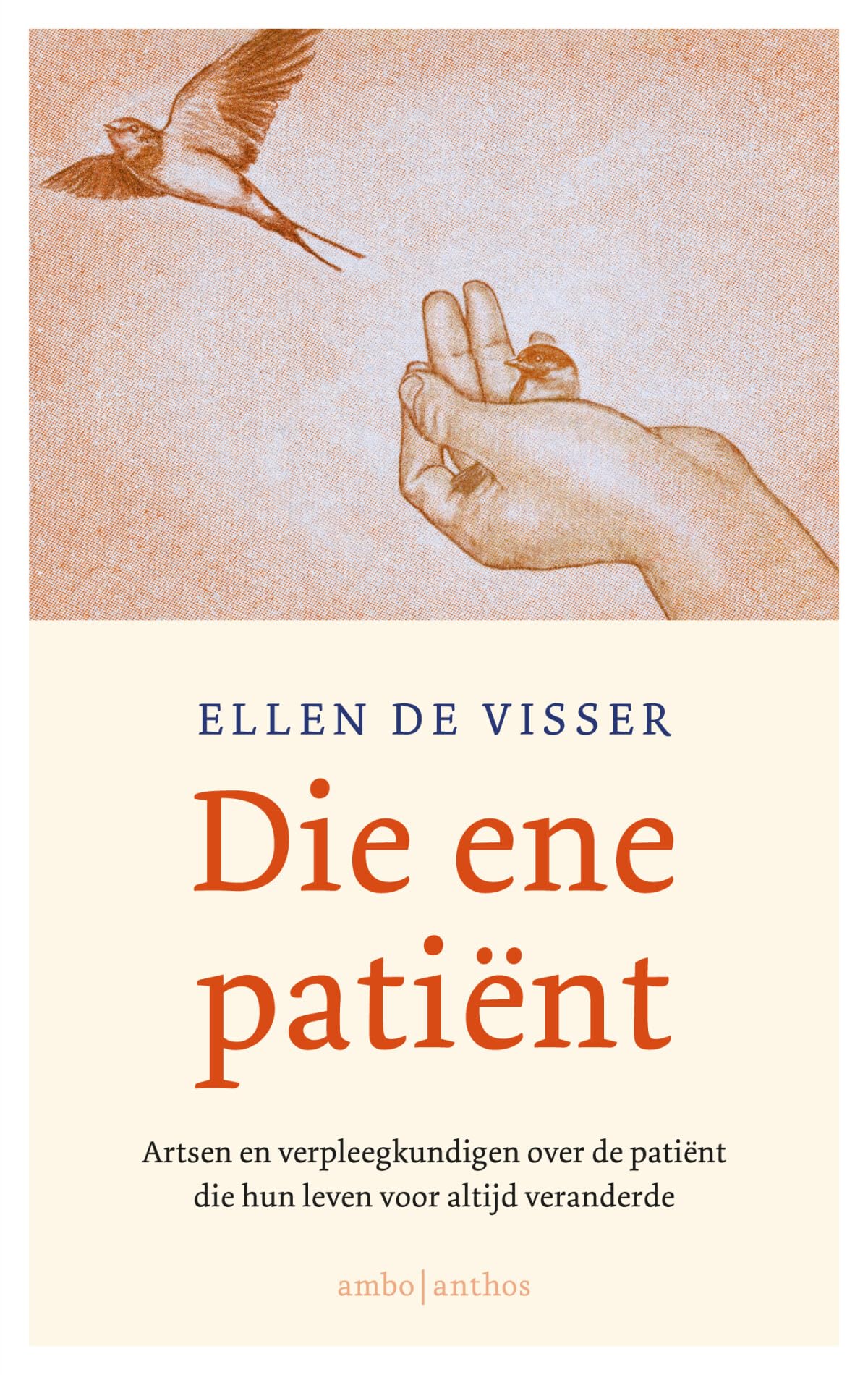 Die ene patiënt: artsen en verpleegkundigen over de patiënt die hun leven voor altijd veranderde Medicine