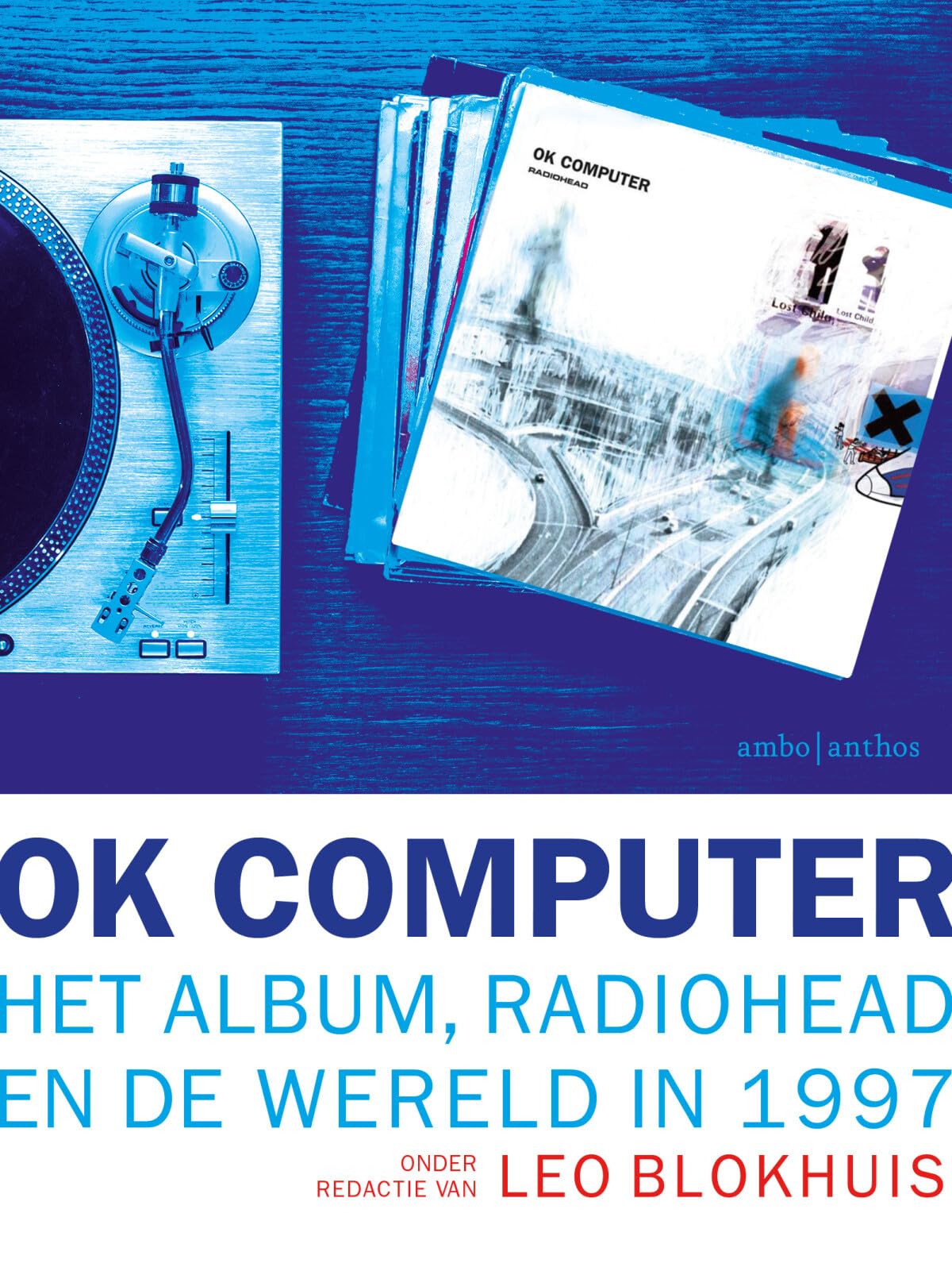 OK Computer: het album, Radiohead en de wereld in 1997 book