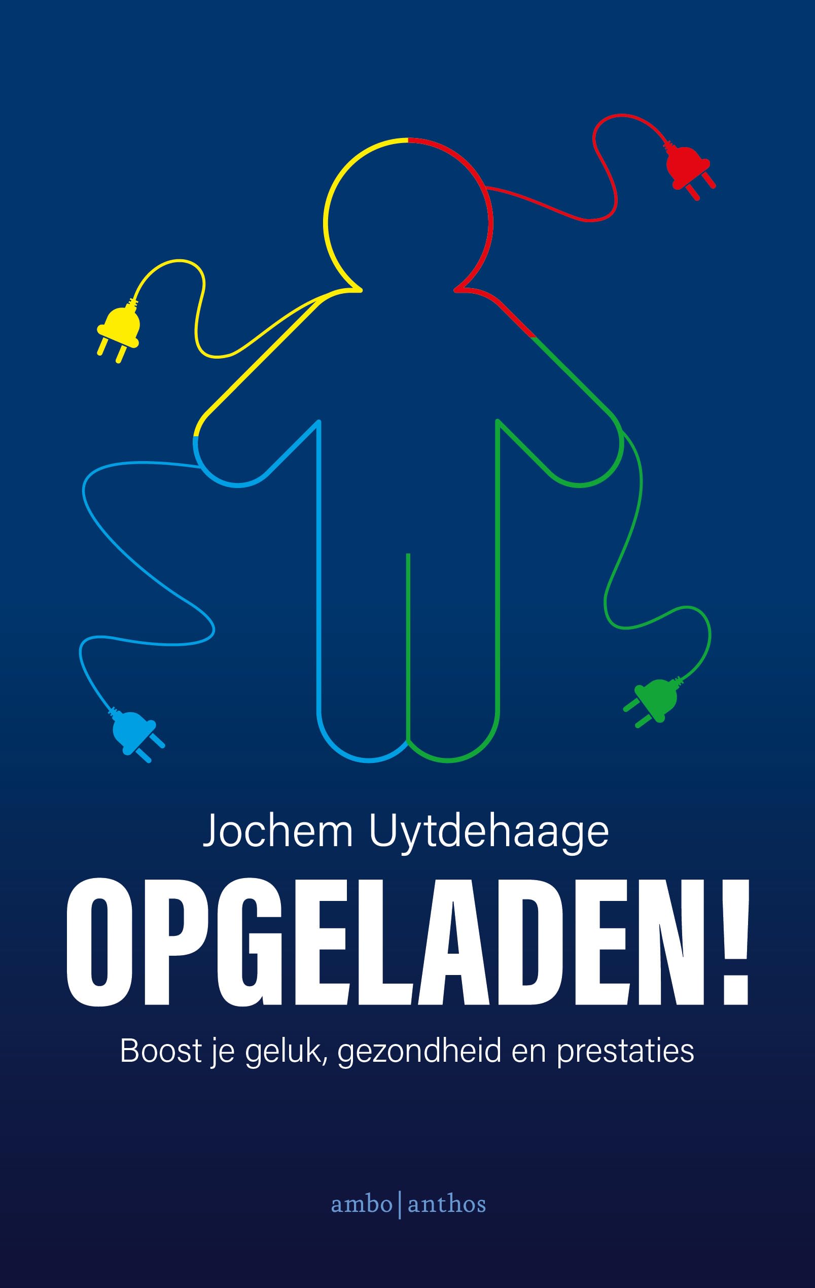 Opgeladen!: boost je geluk, gezondheid en prestaties Business, Finance & Career