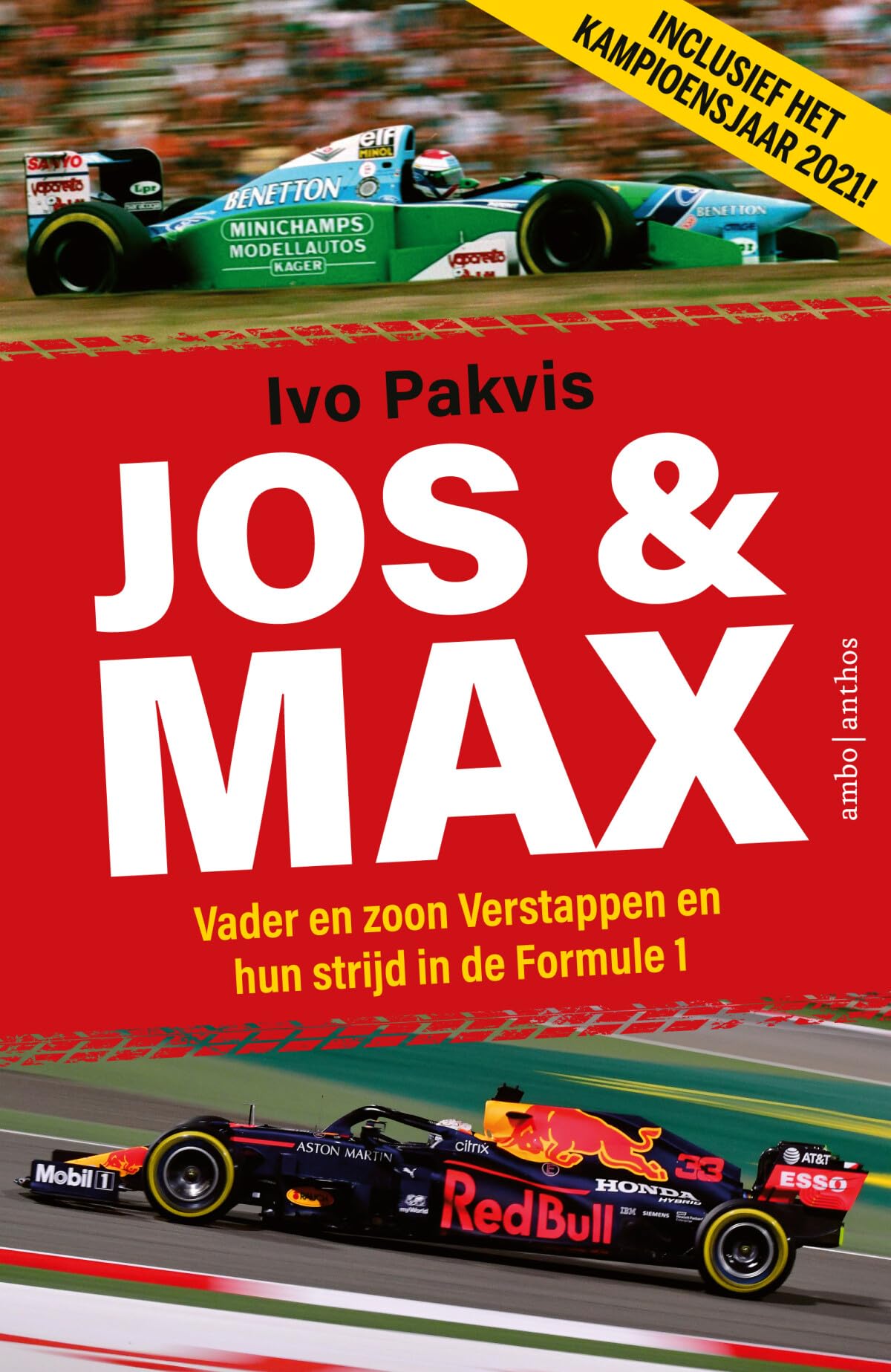 Jos & Max: Vader en zoon Verstappen en hun strijd in de Formule 1 book