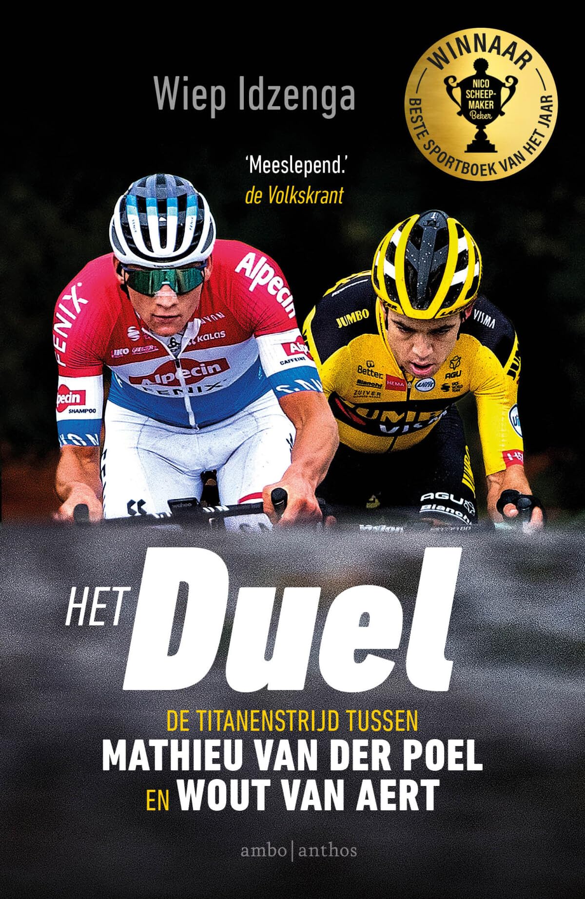 Het duel: de titanenstrijd tussen Mathieu van der Poel en Wout van Aert book
