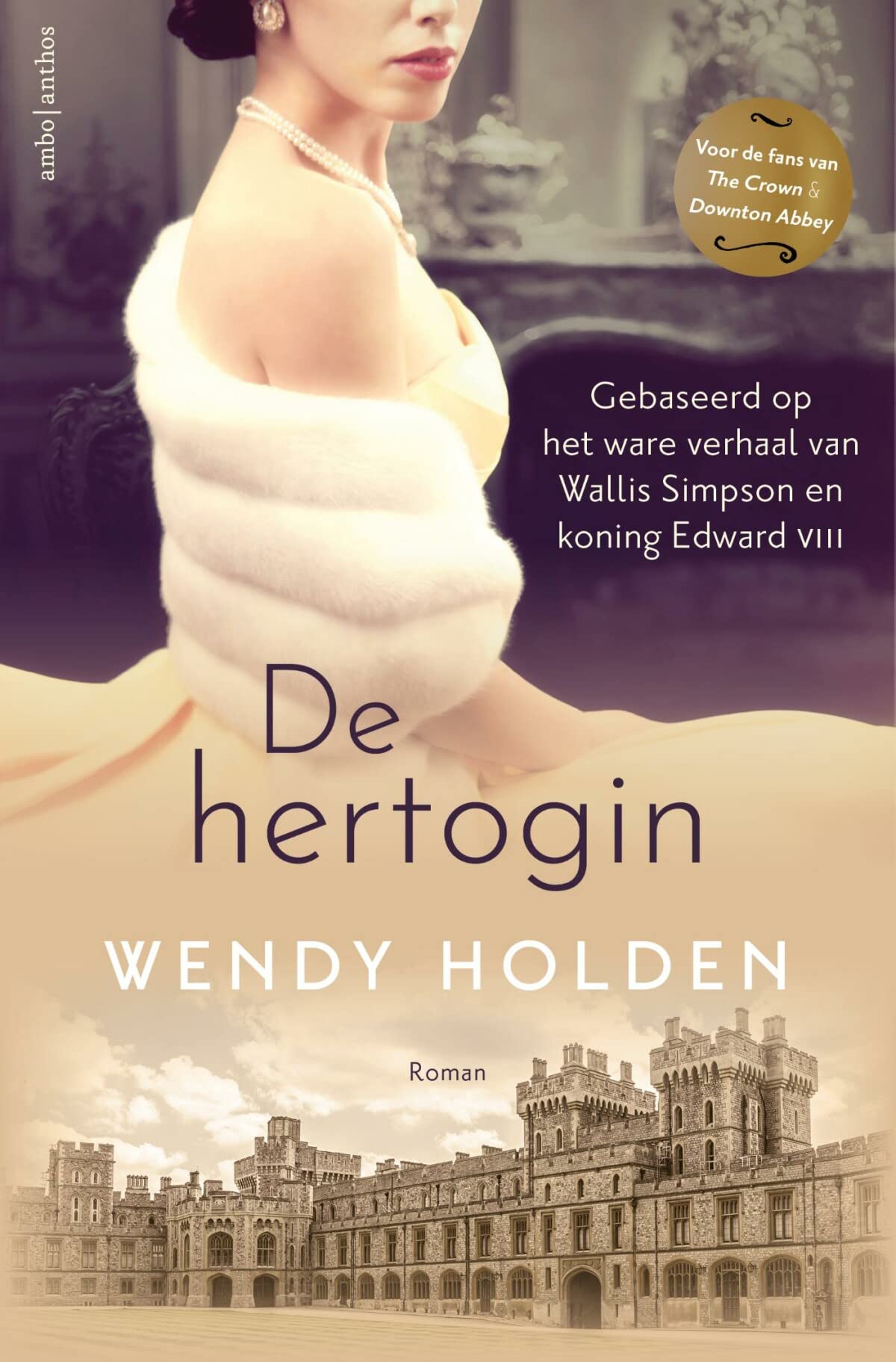 De hertogin: gebaseerd op het ware verhaal van Wallis Simpson en Koning Edward VIII (Windsor outsiders trilogie, 2) Historical Fiction