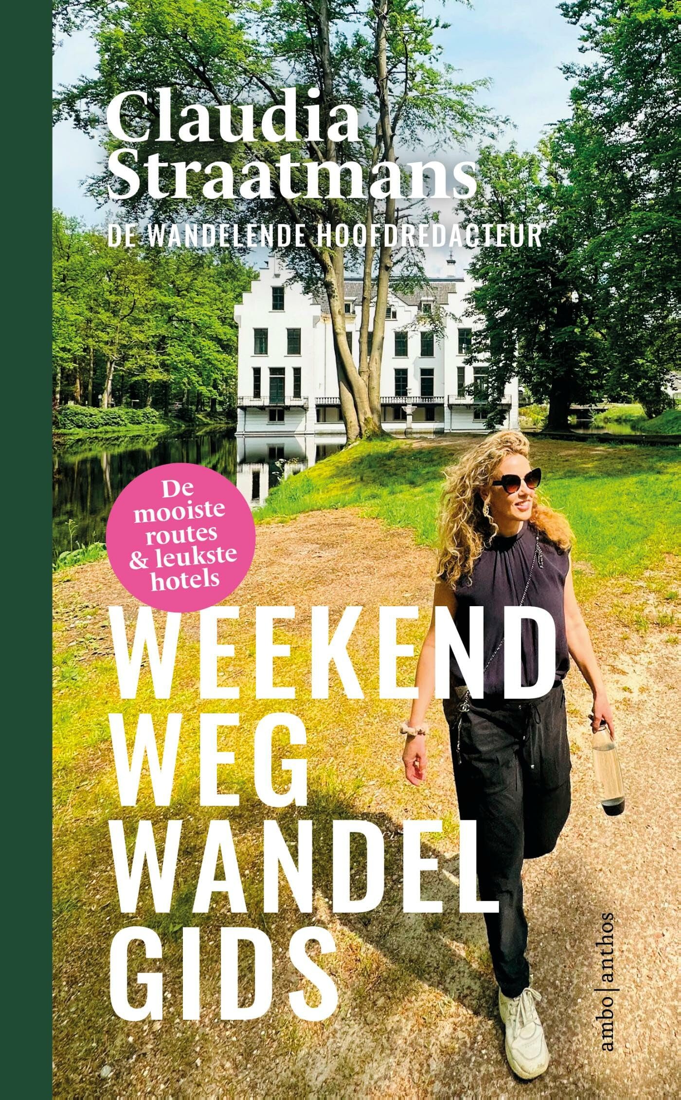 Weekend weg wandelgids: De mooiste routes en leukste hotels Leisure, Home & Garden