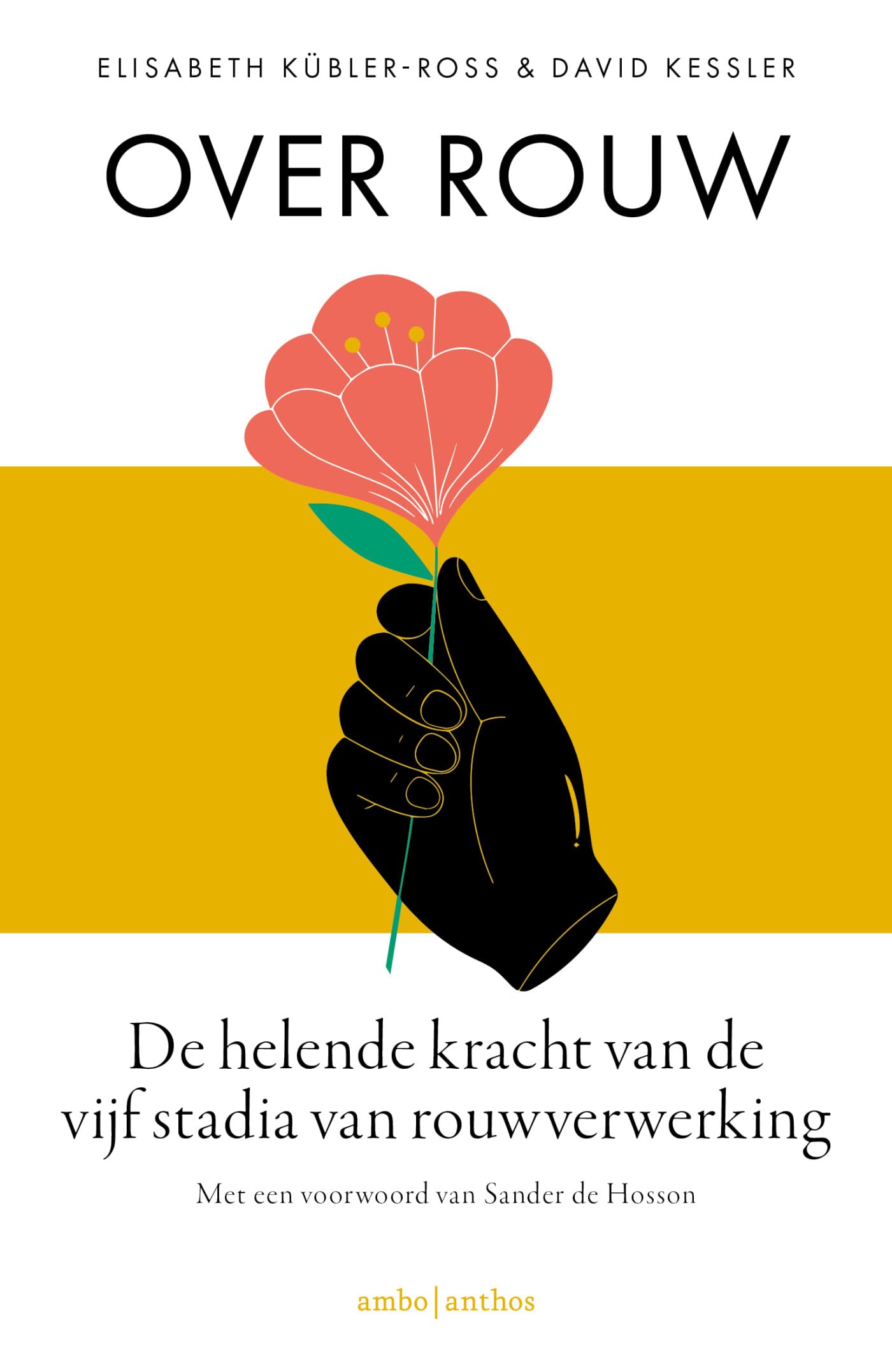 Over rouw: de zin van de vijf stadia van rouwverwerking Death & Mourning