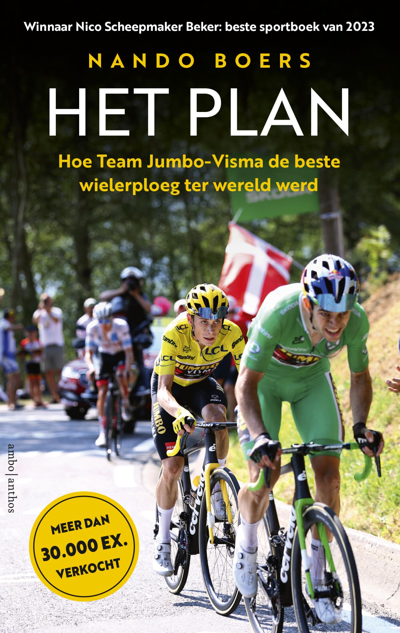 Het plan: hoe Team Jumbo-Visma de beste wielerploeg ter wereld werd Sports